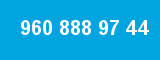 960 888 97 44 960 888 97 44